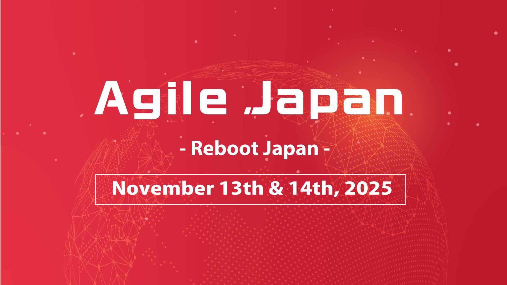 Agile Japan 2025 - Reboot Japan -